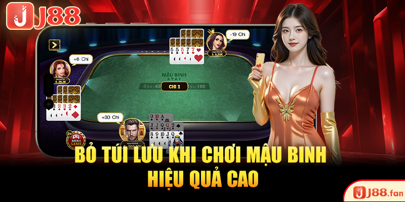 Mậu Binh Online | TOP 1 Game Đấu Trí Nhận Quà Khủng J88 4 Bỏ túi lưu khi chơi Mậu Binh hiệu quả cao
